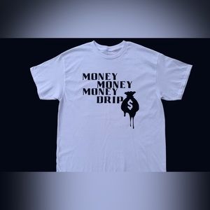 Money Money Money Drip T -Shirt